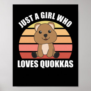 Póster Solo A Un Chica Le Encanta El Quokka - Dulce Quokk