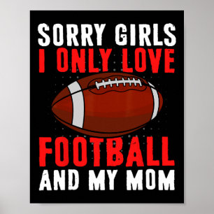 Póster Solo Amo El Fútbol Y A Mi Mamá El día de San Valen