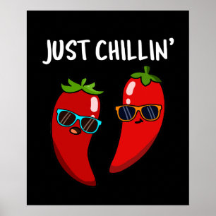 Póster Solo Chillin Gracioso Chili Peppers Pun Dark BG