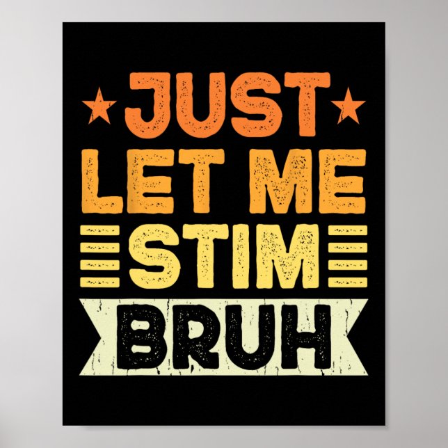 Póster Solo Déjame Estimar A Los Niños Brutos Hombres Aut (Frente)