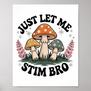 Póster Sólo déjenme Estimar a Bro Groovy Autism Awareness