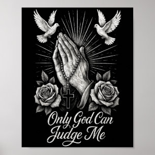Póster Sólo Dios me puede juzgar orar manos palomas chica
