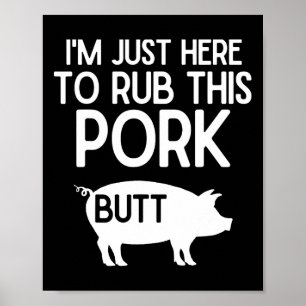 Póster Sólo estoy aquí para frotar este parrillado de cer