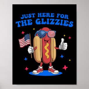 Póster Sólo estoy aquí para los glizzies el gracioso 4 de