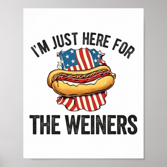 Póster Solo estoy aquí para los Weiners Funny 4 de julio  (Frente)