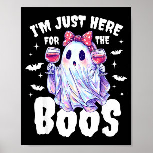Póster Sólo estoy aquí por los abucheos divertido Hallowe