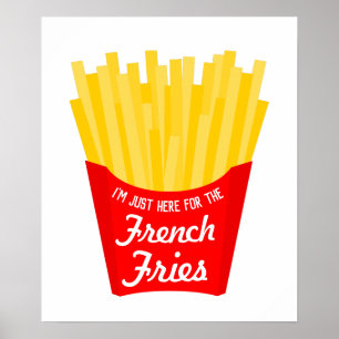 Póster Sólo estoy aquí por los Fries franceses