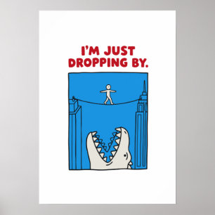 Póster Sólo estoy de paso - Chiste divertido de monstruo 