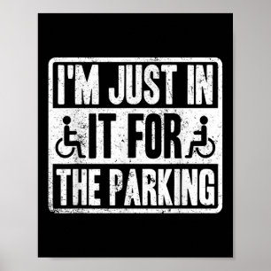 Póster Sólo Estoy En Esto Por El Estacionamiento Divertid