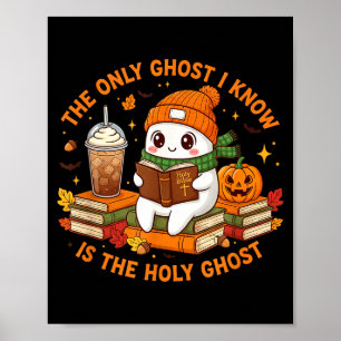 Póster Solo fantasma que conozco es el Espíritu Santo - H