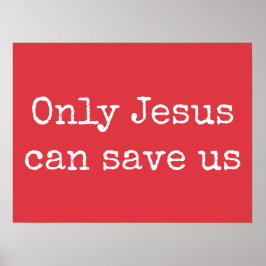 Póster Sólo Jesús Puede Salvarnos El Mensaje Del Evangeli