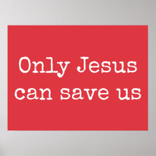 Póster Sólo Jesús Puede Salvarnos El Mensaje Del Evangeli