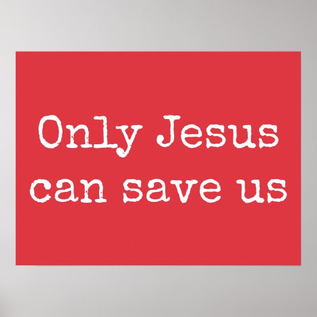 Póster Sólo Jesús Puede Salvarnos El Mensaje Del Evangeli (Frente)