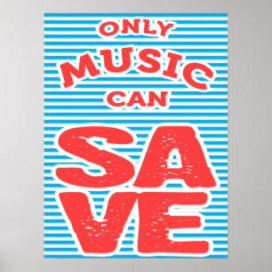 Póster Sólo la música puede guardar