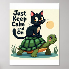 Póster Sólo mantener la calma y seguir adelante