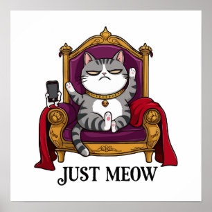 Póster Sólo Meow Cat en la cama de trono de lujo