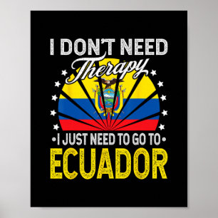 Póster Sólo necesito ir a Ecuador - Divertidas vacaciones