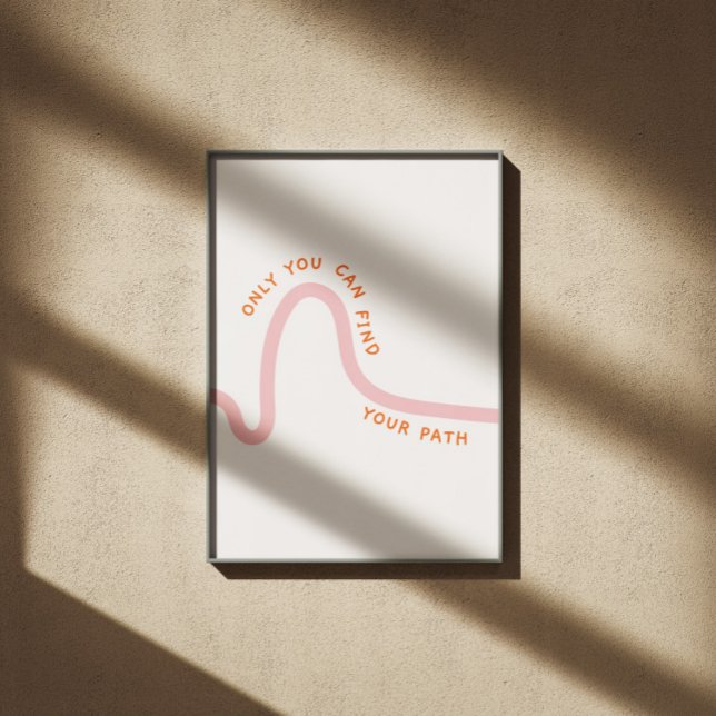 Póster Sólo puedes encontrar tu camino inspirador cita (Subido por el creador)