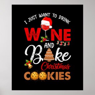 Póster Solo quiero beber vino galletitas de navidad de