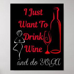 Póster Solo Quiero Beber Vino Y Hacer Yoga Amante Del Vin