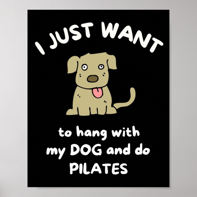 Póster Solo quiero colgar con mi perro y hacer pilates (Frente)