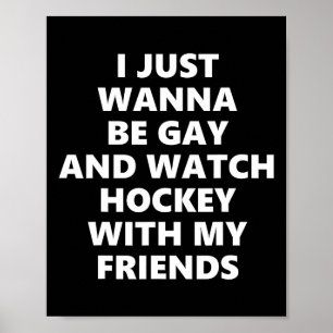 Póster Solo quiero ser gay y ver hockey con mis amigos