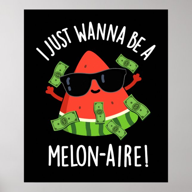 Póster Solo quiero ser un Melon-aire Fruit Pun Dark BG (Frente)