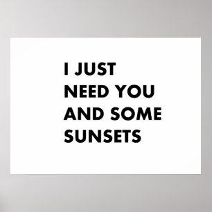 Póster Solo te necesito a ti y a algunas puestas de sol