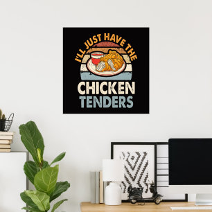 Póster Sólo Tomaré Los Tenders De Pollo
