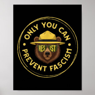 Póster Solo tú puedes prevenir el fascismo Proteger Parqu