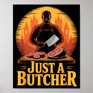 Póster Solo un carnicero divertido sarcástico retro vinta