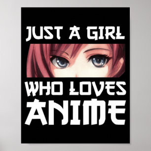 Póster Solo un Chica que ama a Anime
