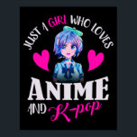 Póster Solo un Chica que ama a Anime y K-Pop<br><div class="desc">Solo un Chica que ama a Anime y K-Pop</div>