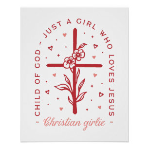 Póster Sólo un chica que ama a Jesús Niña Cristiana