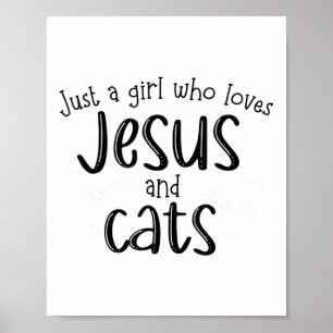 Póster Sólo Un Chica Que Ama A Jesús Y Gatos Cristianos