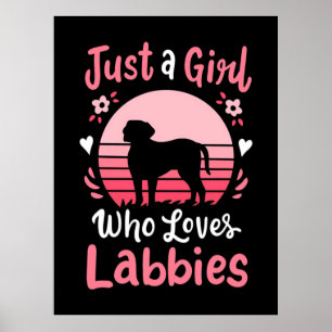 Póster Sólo un Chica que ama a Labrador Recuperador