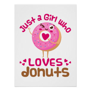 Póster Sólo un Chica que ama a los donuts no les gusta