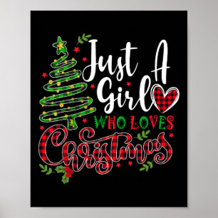 Póster Sólo un Chica que ama a los Navidades un regalo pa
