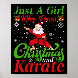 Póster Solo Un Chica Que Ama A Los Navidades Y Karate Xma
