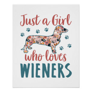 Póster Sólo un Chica que ama a Wieners Dachshund Lover