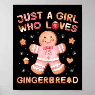 Póster Sólo un Chica que ama al hombre de pan de jengibre