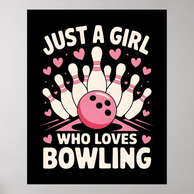 Póster Sólo un Chica que ama Bowling (Frente)