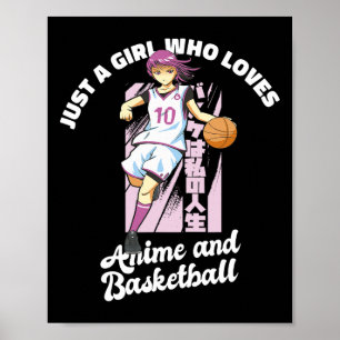 Póster Solo un Chica que ama el anime y el baloncesto