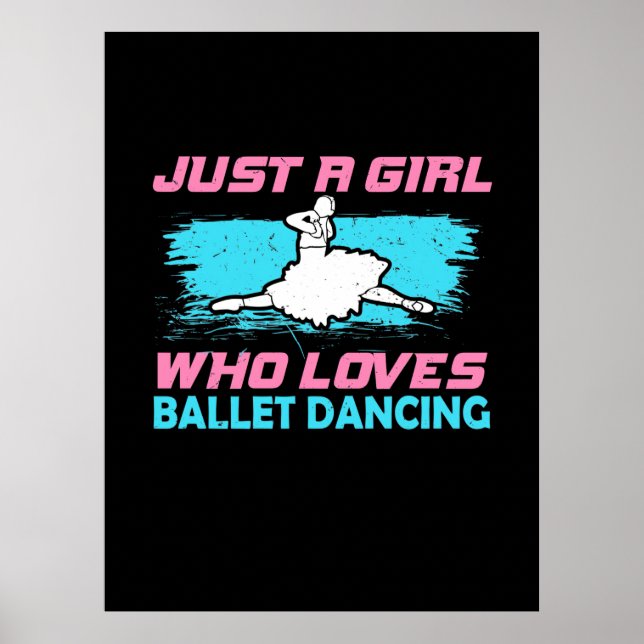 Póster Sólo un Chica que ama el baile ballet (Frente)