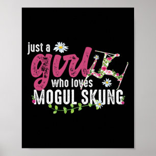 Póster Sólo Un Chica Que Ama El Esquí De Mogul - Esquiado