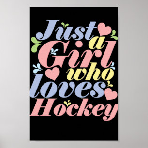 Póster Solo un Chica que ama el hockey