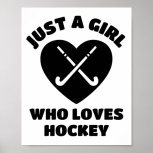 Póster Sólo un chica que ama el hockey.