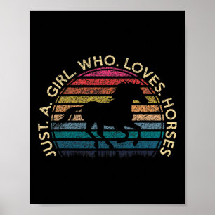 Póster Sólo un Chica que ama la caballos retro vintage Ho
