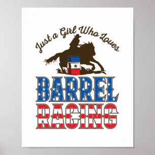 Póster Sólo un Chica que ama la Carreras del barril
