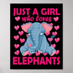 Póster Sólo un Chica que ama la conicidad de los elefante